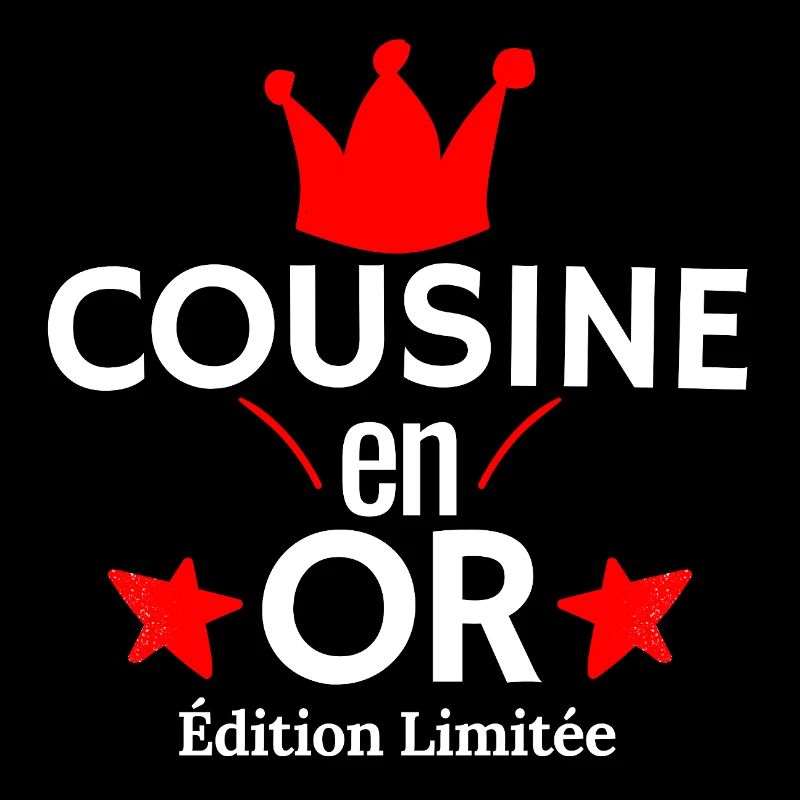 Cousine en OR Edition Limitée