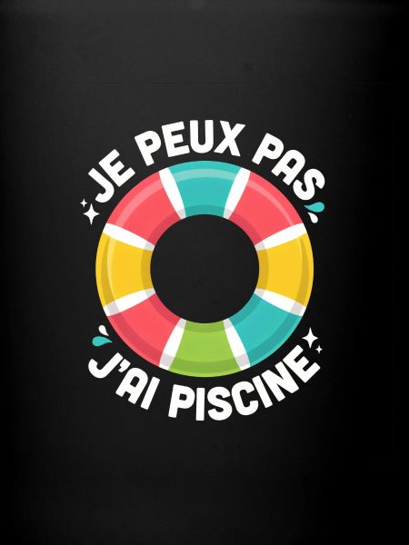 Je peux pas j'ai piscine