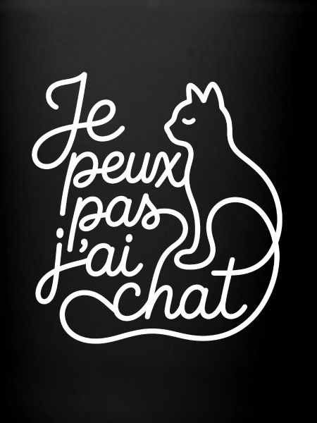 Je peux pas, j'ai chat