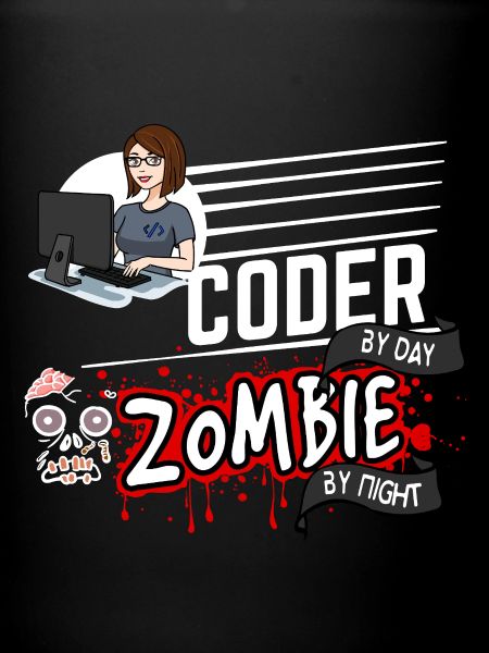 Coder by day Zombie by night - Programmiererin