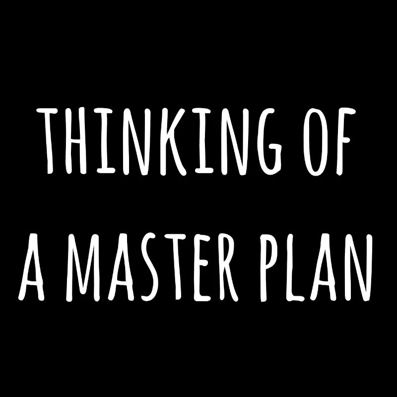 The master plan