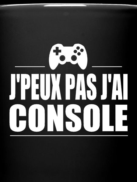 J'peux pas j'ai console