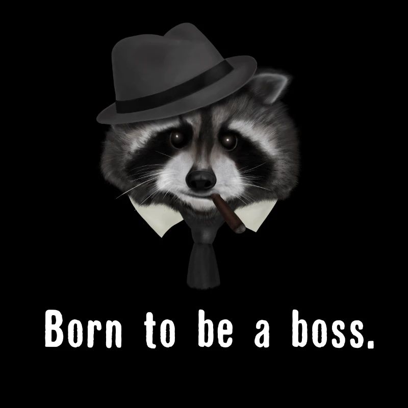 Waschbär born to be a boss