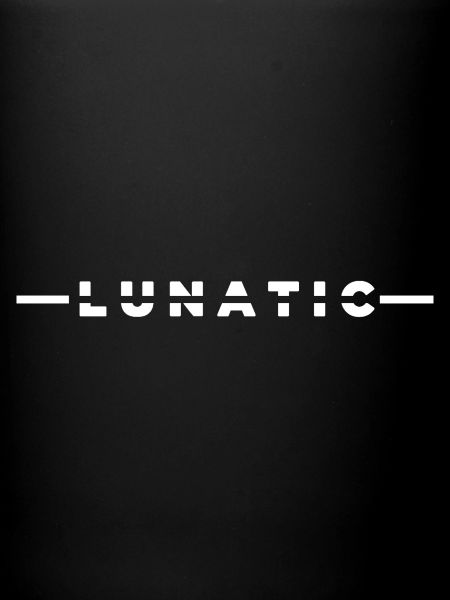 LUNATIC
