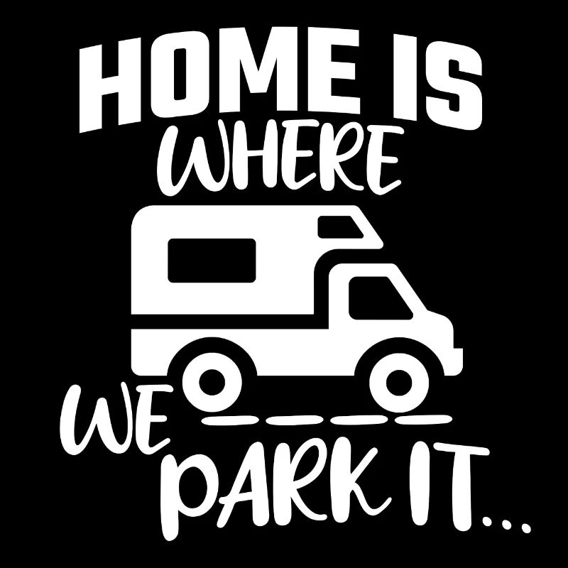Caravan trailer camping camper saying