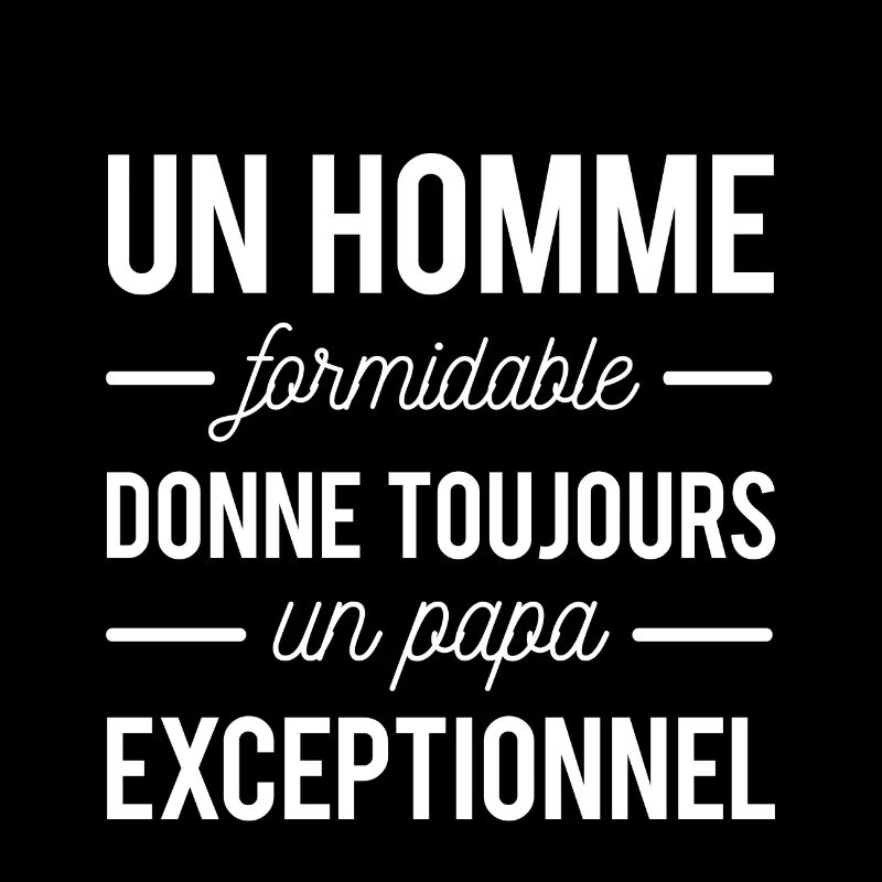 Homme formidable papa exceptionnel