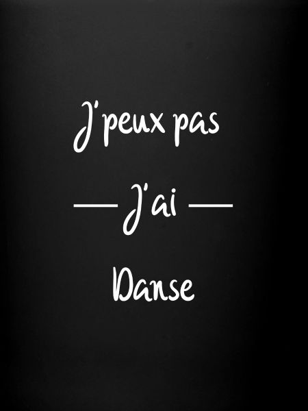 J'peux pas j'ai danse