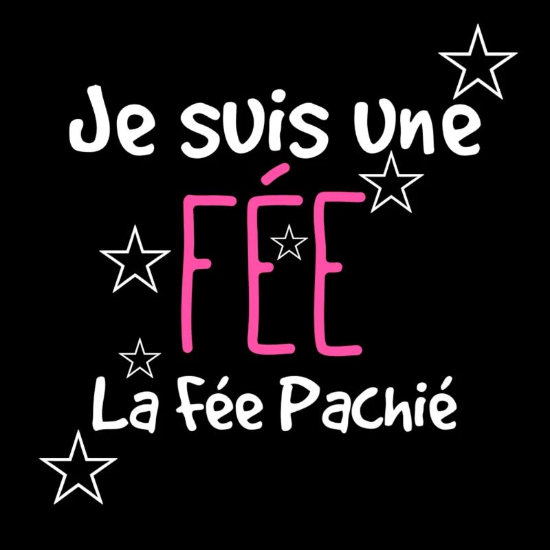 Je suis une fée. La fée pas chié.