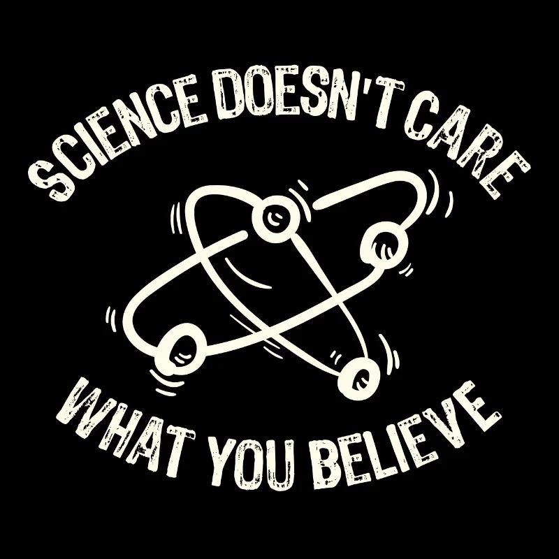 La science ne se soucie pas de ce que vous croyez