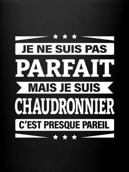 JE SUIS CHAUDRONNIER
