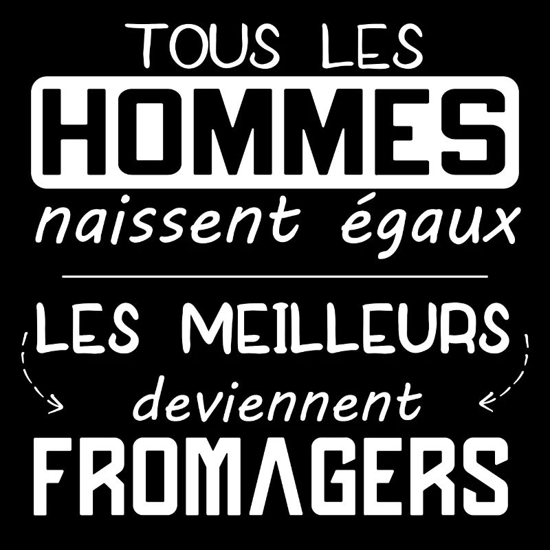 Fromage - Fromager - Fromagerie - Cadeau - Drôle