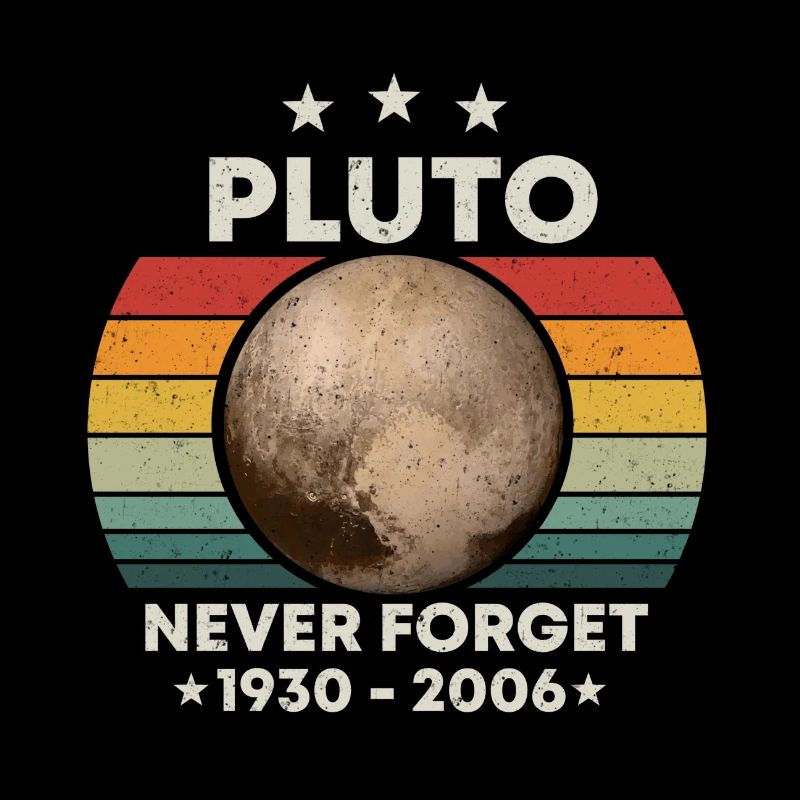 Pluton Never Forget Space Retro Space