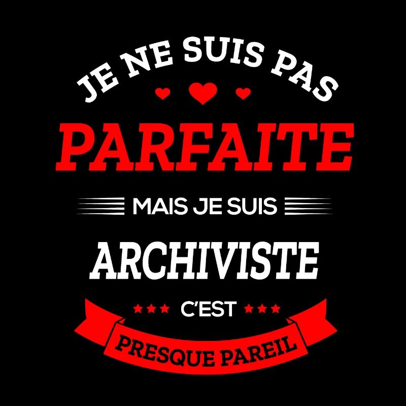 ARCHIVISTE PARFAITE