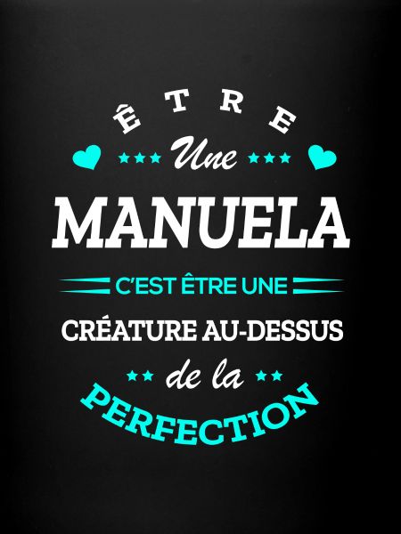 MANUELA PARFAITE - NOM MANUELA