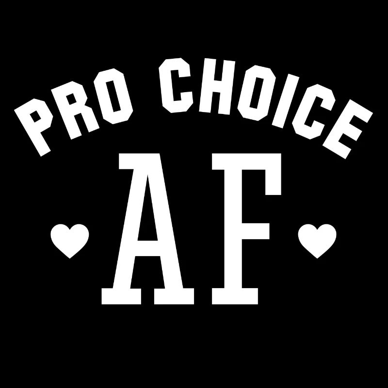 Pro Choice AF