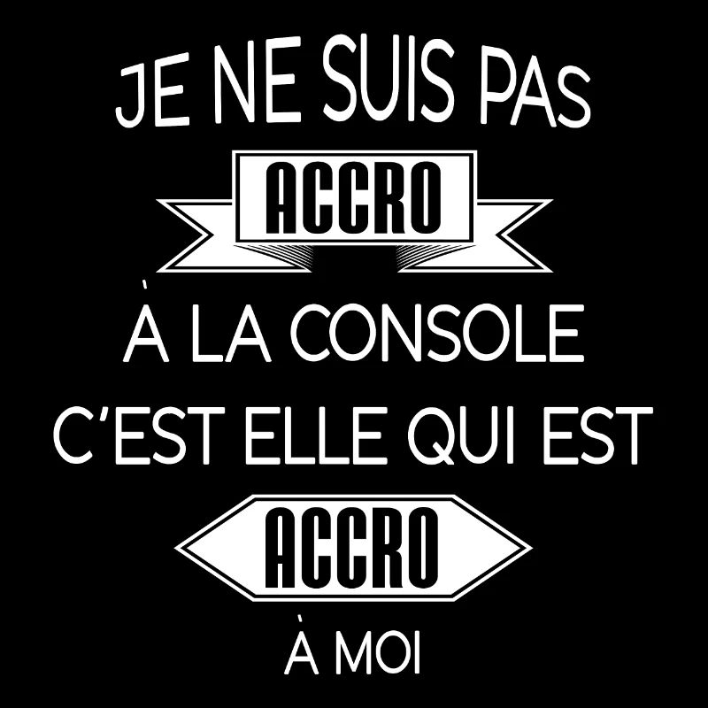 Je ne suis pas accro à la console