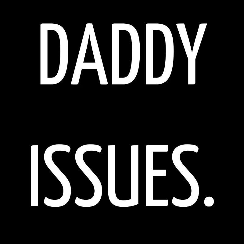 Daddy issues