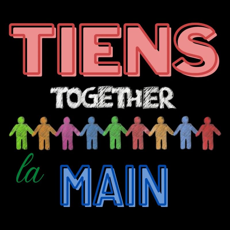 Tiens ensemble la main