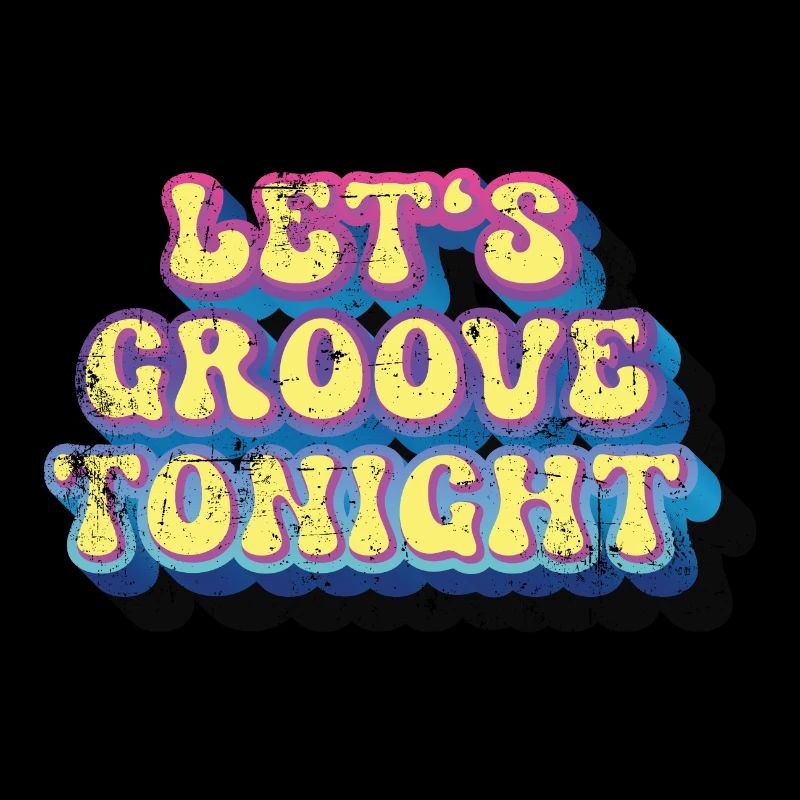 Let's groove tonight
