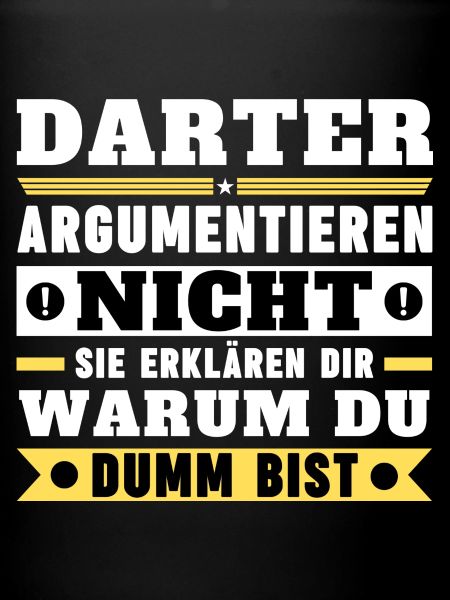 Darters don't argue