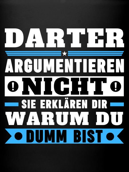 Darters don't argue