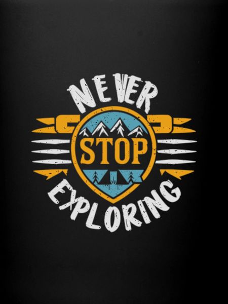 Never Stop Exploring