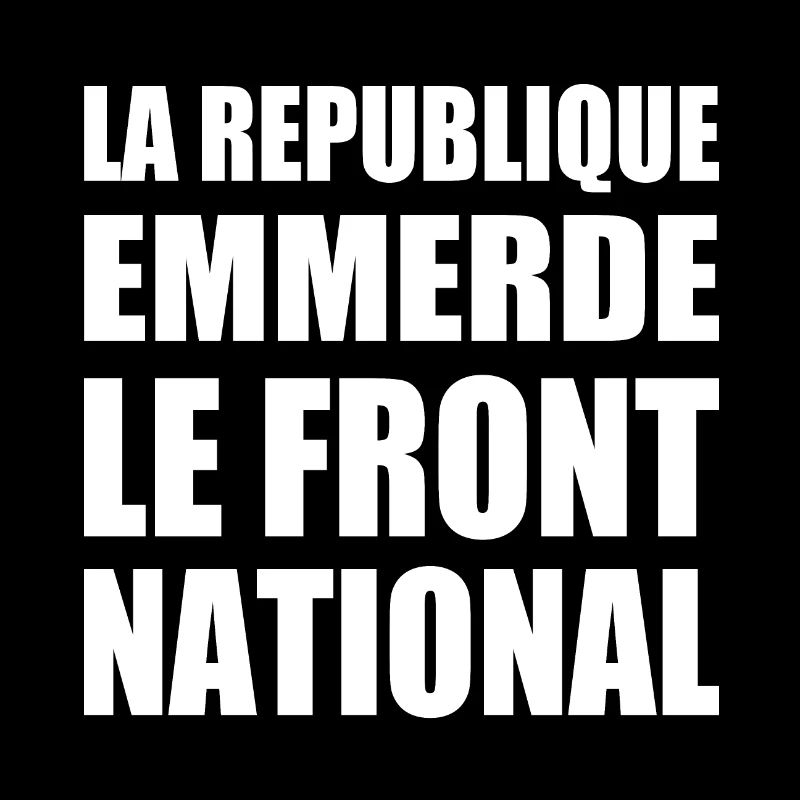 la republique emmerde le front national