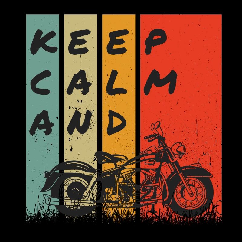 KEEP CALM AND RIDE!