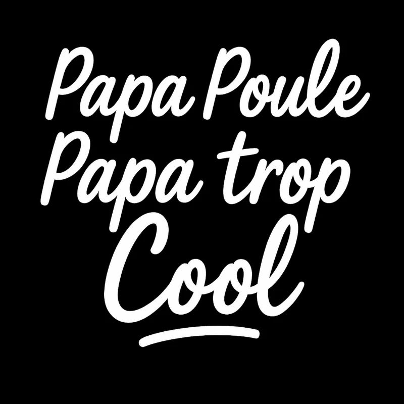 papa poule papa trop cool