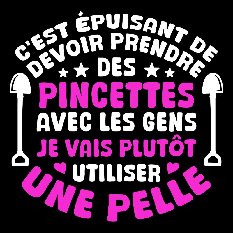 C'est épuisant je vais plutôt utiliser une pelle