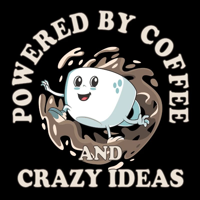 Powered by Coffee and Crazy Ideas – Coffee Design
