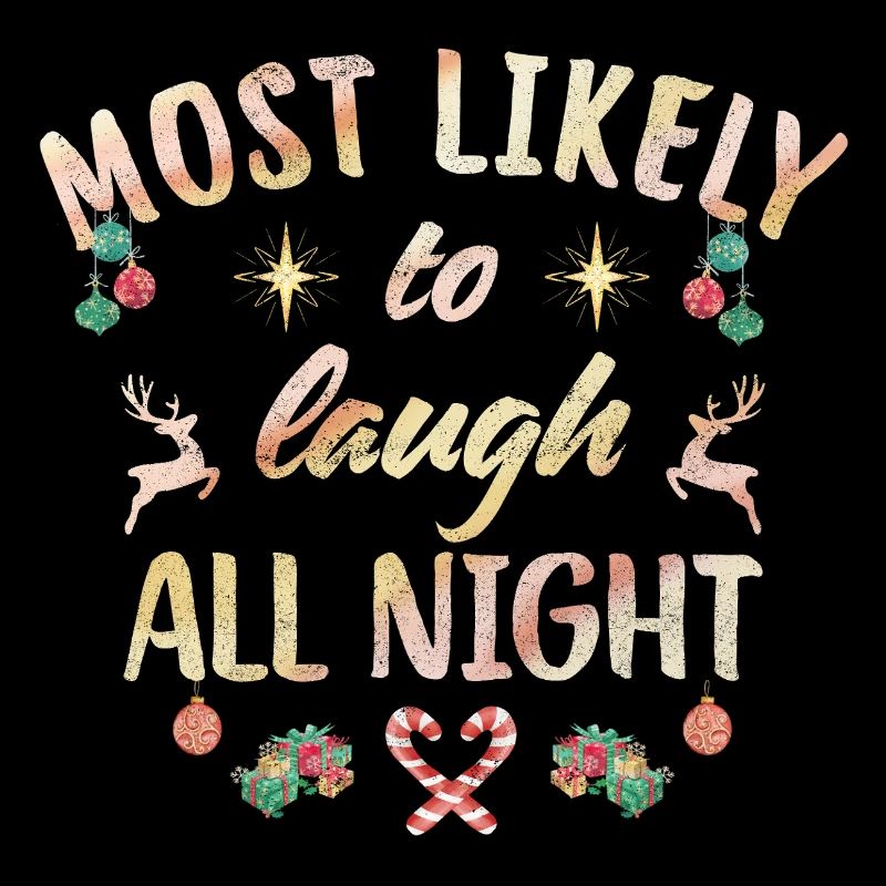 Most likely to laugh all night