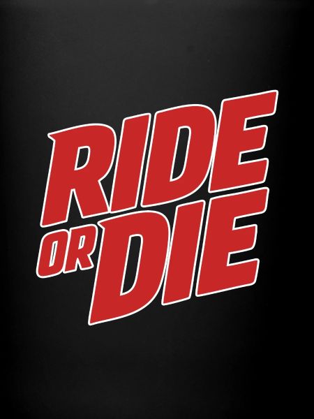 Lettrage Ride or Die