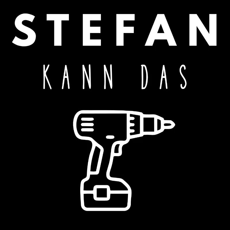 Stefan Name Handwerker Werkzeug Akkuschrauber