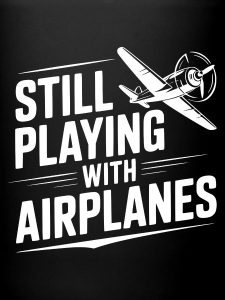 Still Playing With Airplanes