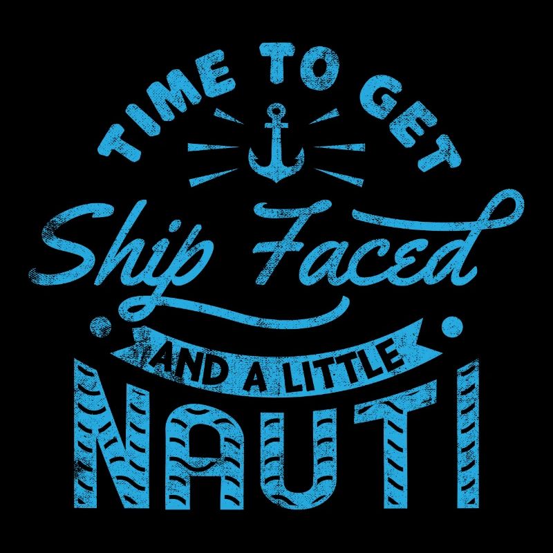 Time To Get Ship Faced And A Little Nauti Gift