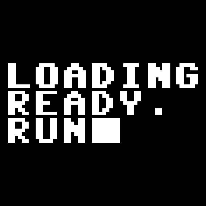 LOADING READY RUN