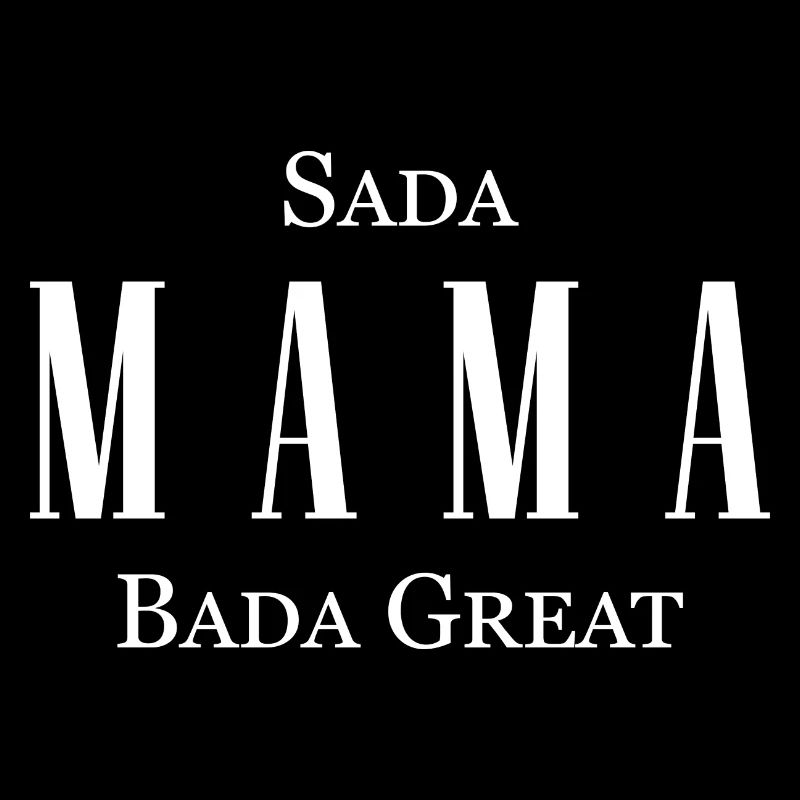 Sada Mama Bada Great (White)
