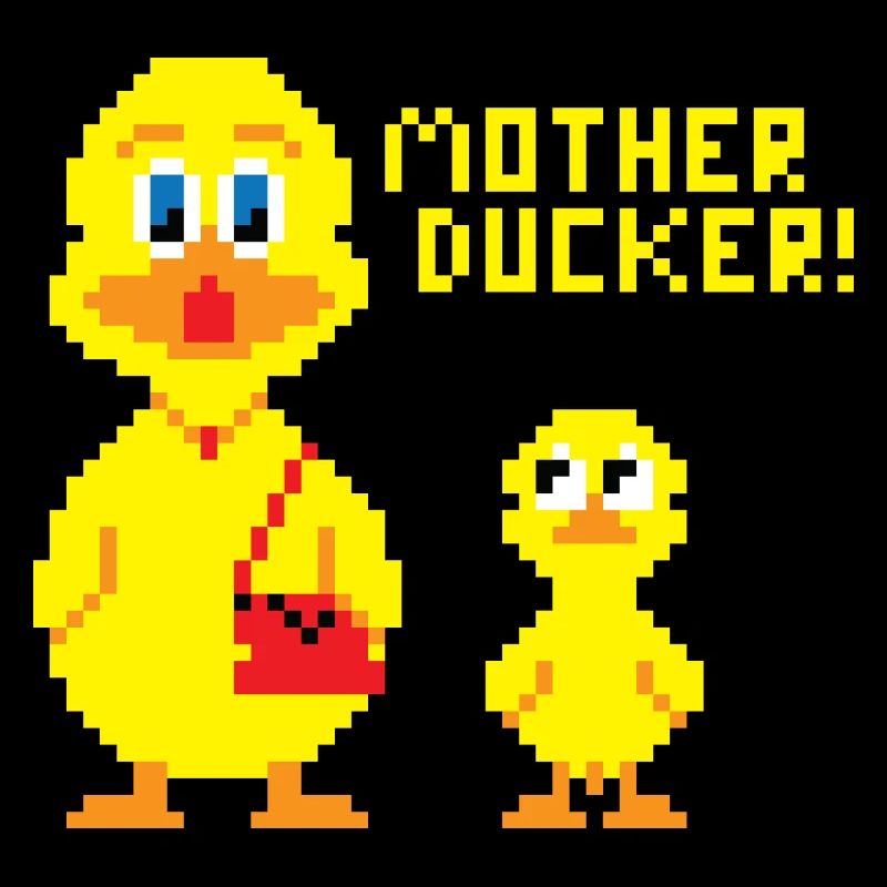 Motherducker !