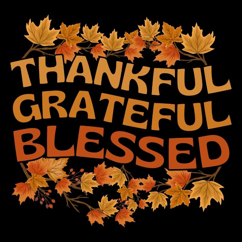 Thankful Grateful Blessed Herbst Dankbarkeit
