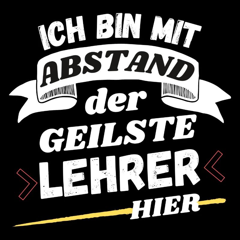 Ich bin mit Abstand der geilste Lehrer hier