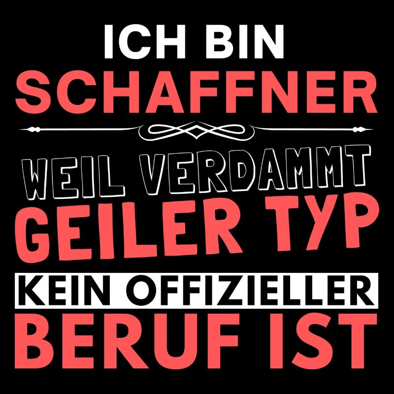 Verdammt geiler Typ - Schaffner Edition