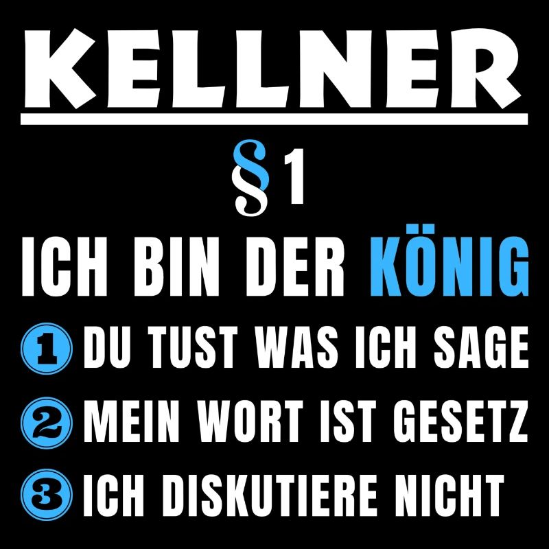 Kellner Geschenk - Ich bin der König