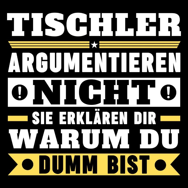 Carpenters don't argue