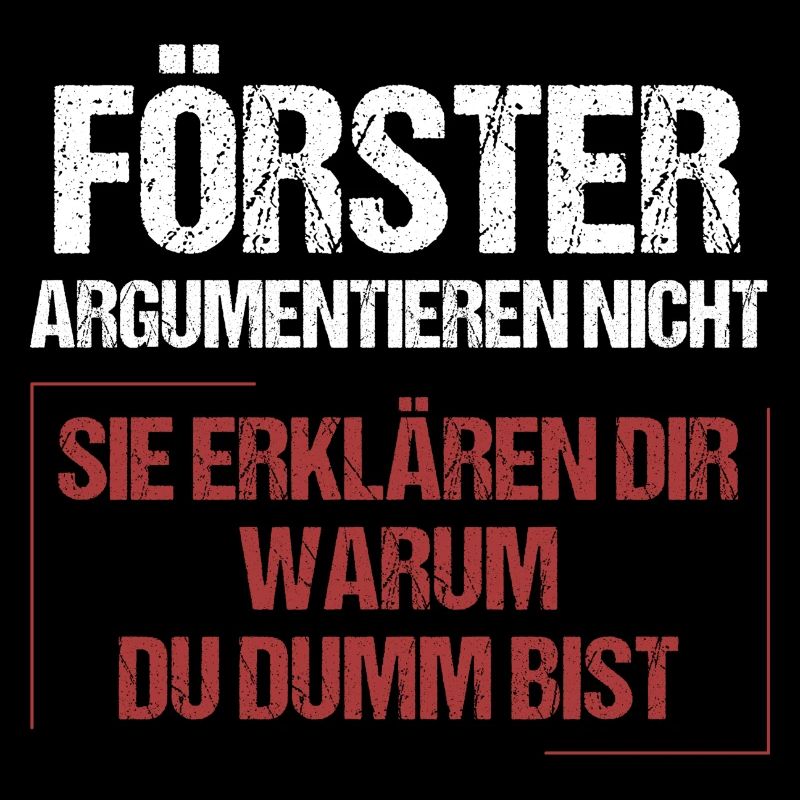 Foresters don't argue