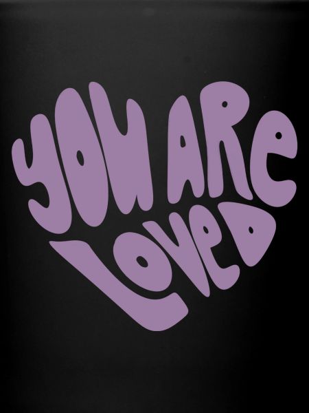 You Are Loved