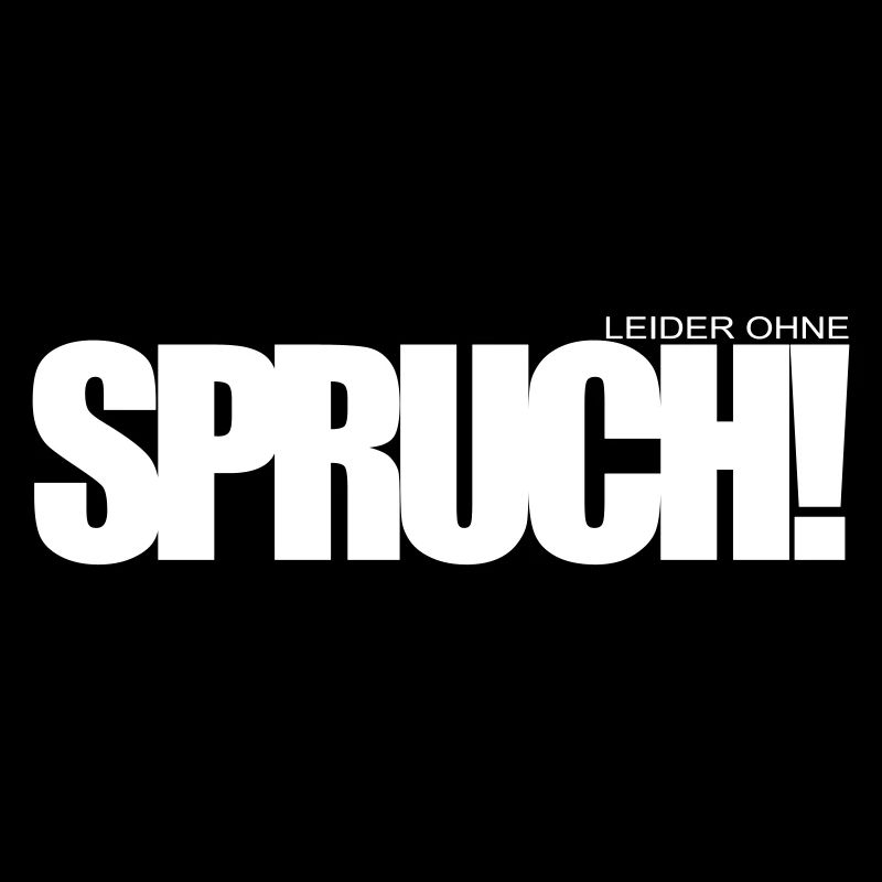 ohne Spruch