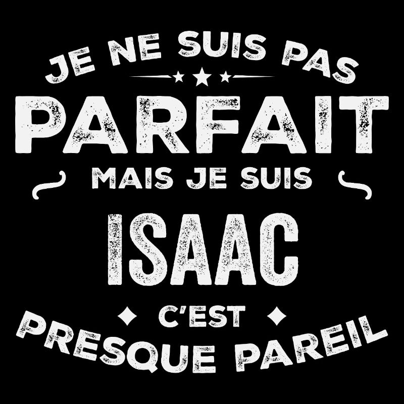 Isaac A first name, a story, a personality