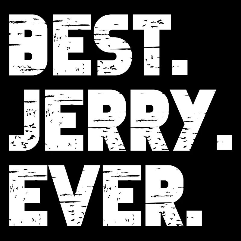 Best Jerry Ever Geschenk Spruch