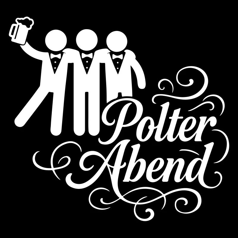 Polterabend Junggesellenabschied